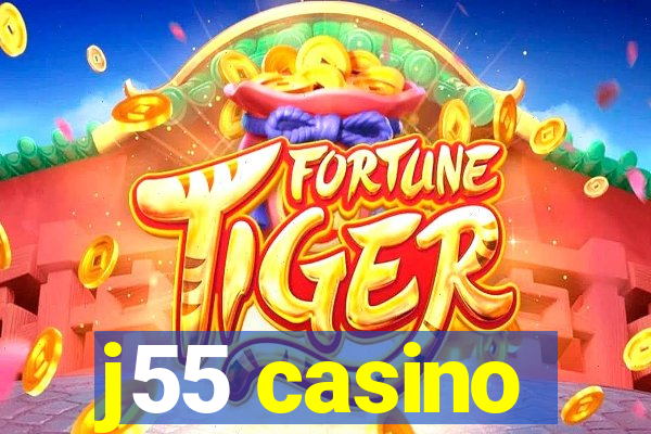 j55 casino